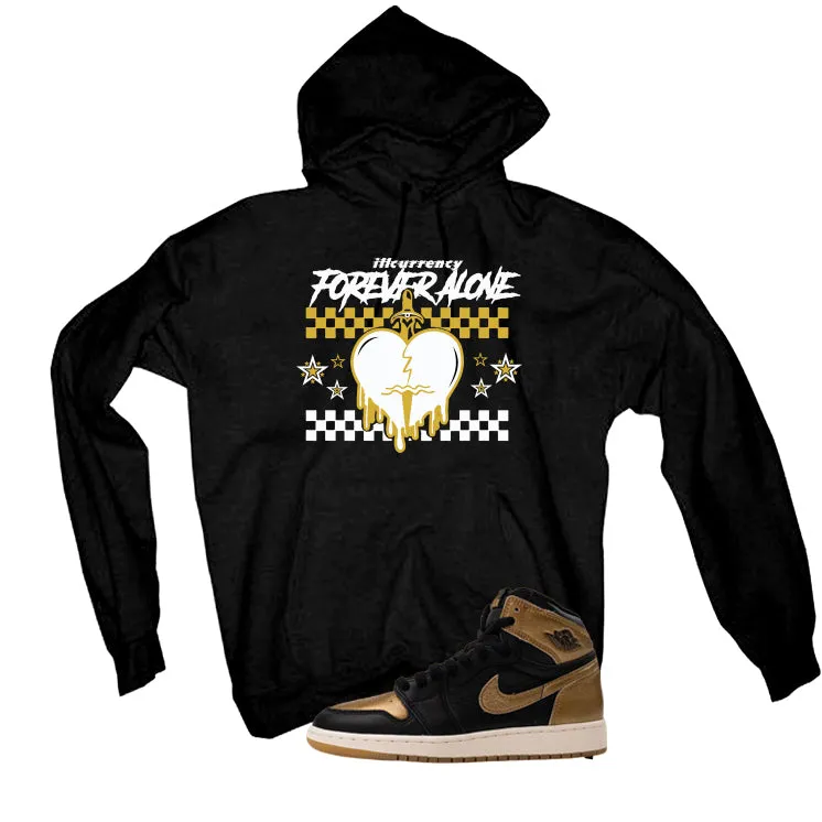 Air Jordan 1 High OG Metallic Gold Black T-Shirt (Forever Alone)| illcurrency