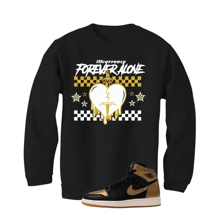 Air Jordan 1 High OG Metallic Gold Black T-Shirt (Forever Alone)| illcurrency