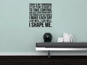 Today Is My Tomorrow Fitness Decal - Inspirational Vinyl Wall Decal Quote - Gym Wall Sticker- Workout Quote - Home Gym Wall Words